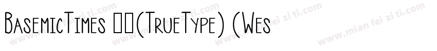 BasemicTimes 常规(TrueType) (Western)字体转换